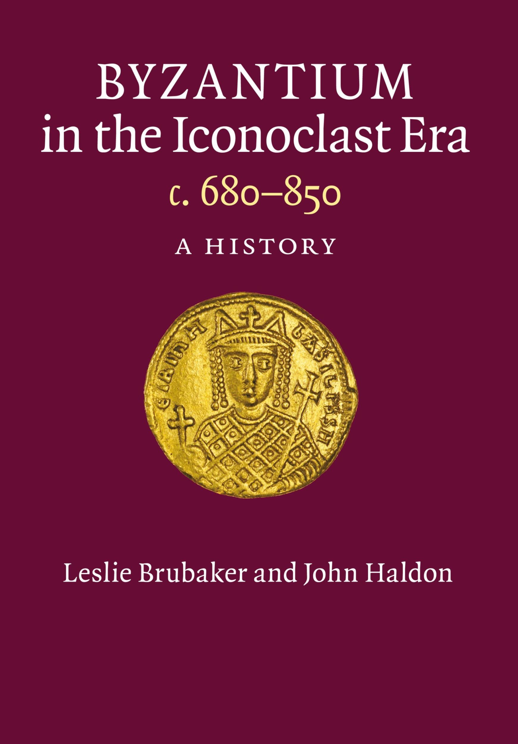 Cover: 9781107626294 | Byzantium in the Iconoclast Era, c. 680-850 | Leslie Brubaker (u. a.)