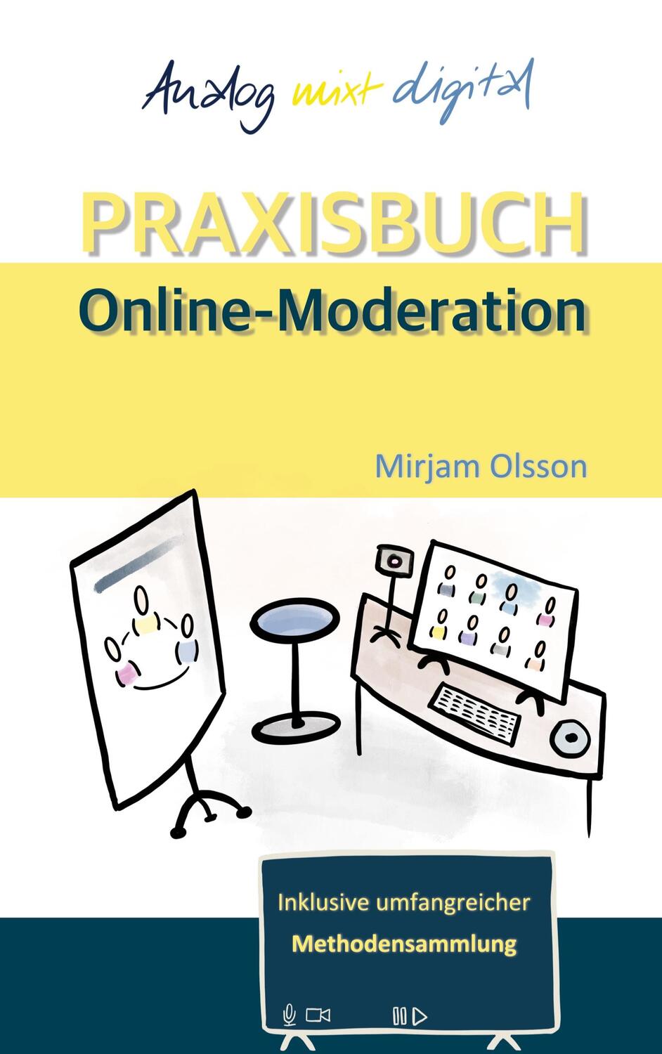 Cover: 9783754327463 | Analog mixt digital | PRAXISBUCH Online-Moderation | Mirjam Olsson
