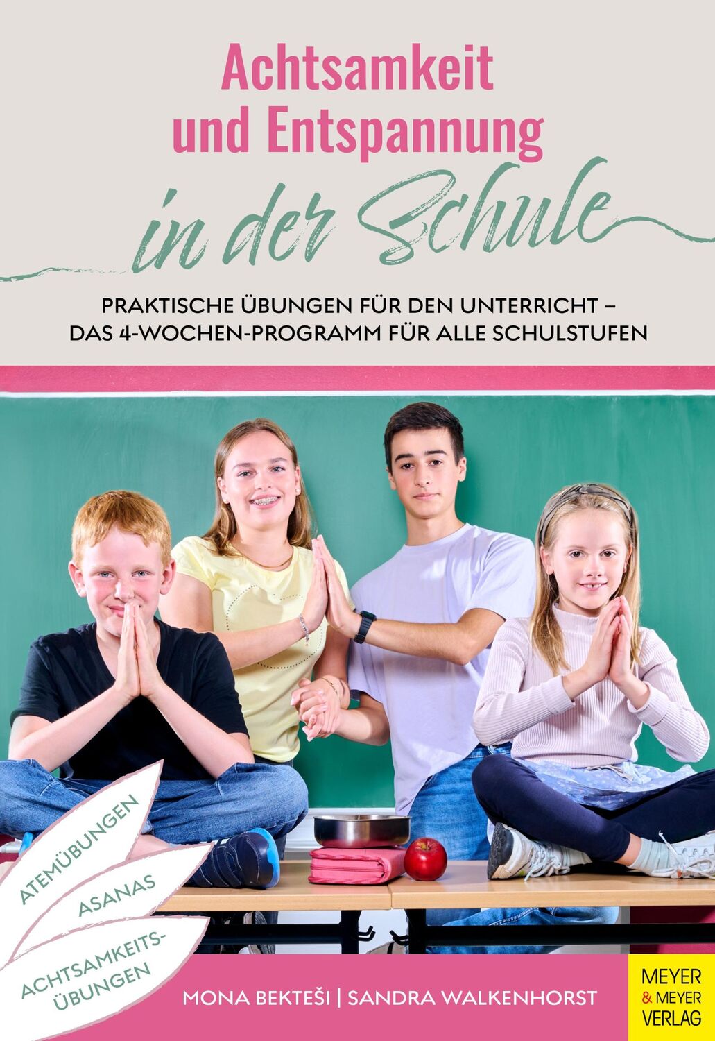 Cover: 9783840378621 | Achtsamkeit und Entspannung in der Schule | Mona Bektesi (u. a.)