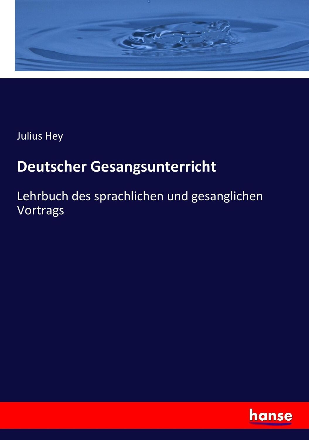 Cover: 9783743687424 | Deutscher Gesangsunterricht | Julius Hey | Taschenbuch | Paperback