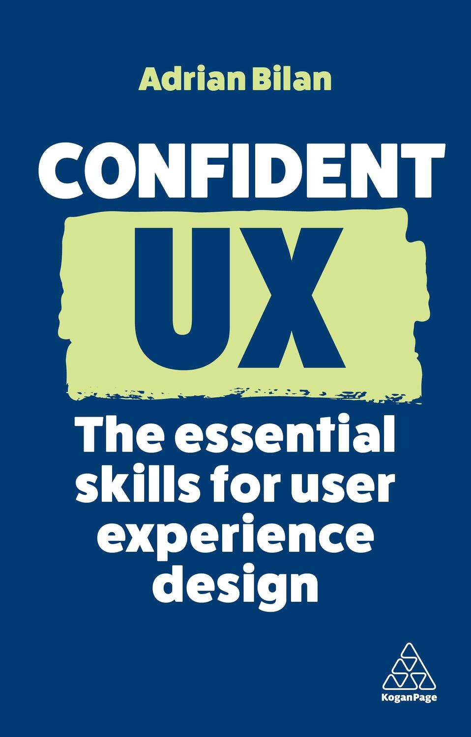 Cover: 9781398613010 | Confident UX | The Essential Skills for User Experience Design | Bilan