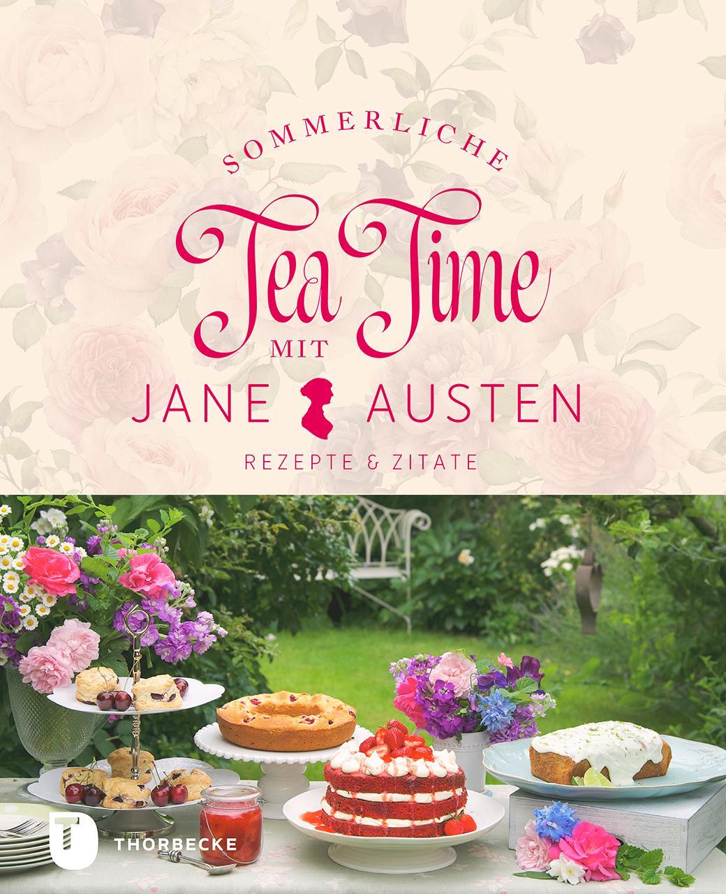 Cover: 9783799520362 | Sommerliche Tea Time mit Jane Austen | Rezepte &amp; Zitate | Buch | 2024