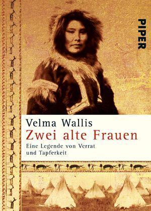 Cover: 9783492245692 | Zwei alte Frauen | Eine Legende von Verrat und Tapferkeit | Wallis