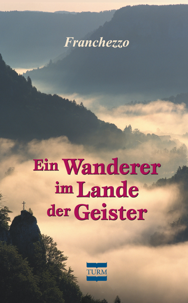 Cover: 9783799902267 | Ein Wanderer im Lande der Geister | Franchezzo | Buch | 324 S. | 2021