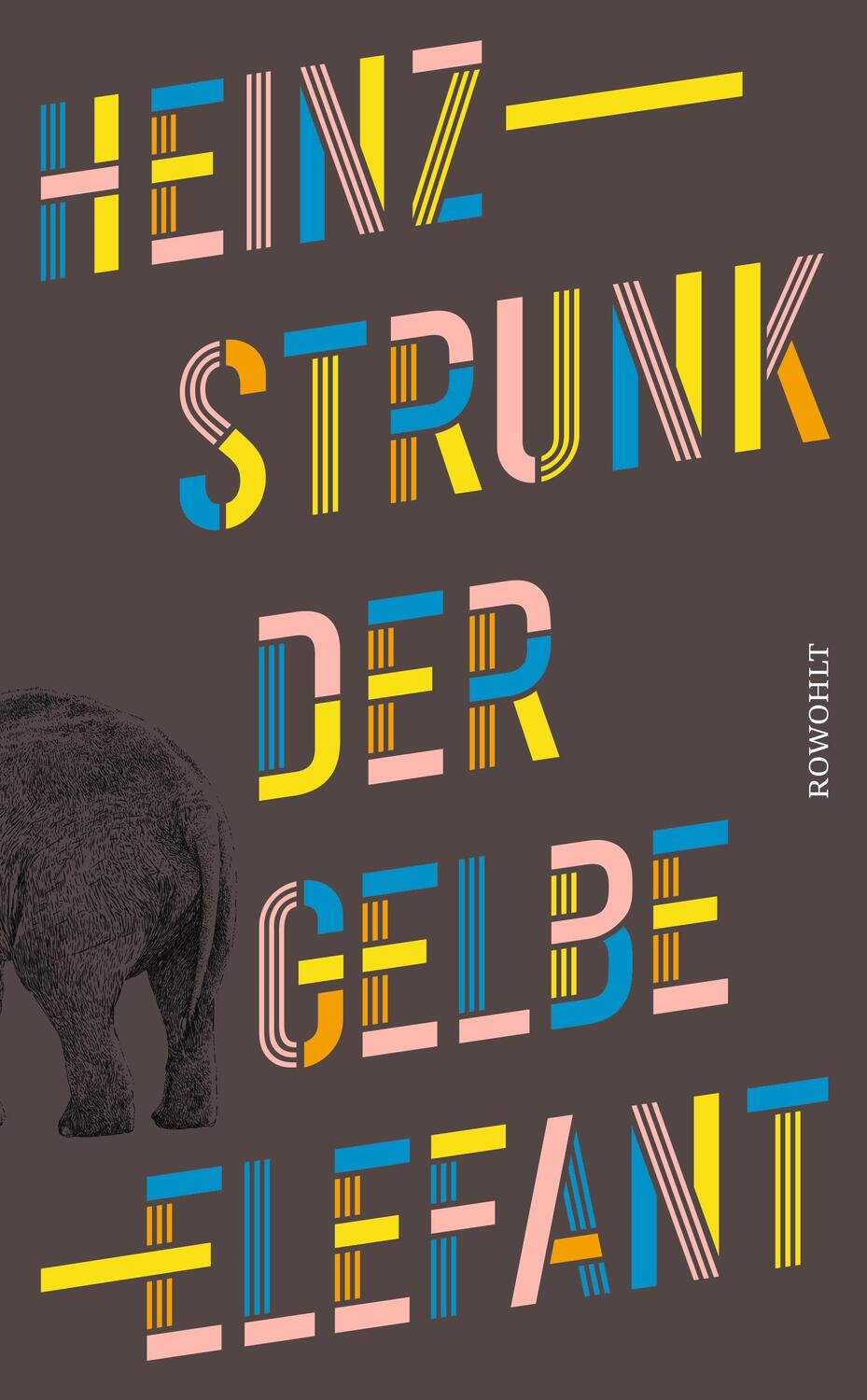 Cover: 9783498003500 | Der gelbe Elefant | Heinz Strunk | Buch | Deutsch | 2023 | Rowohlt