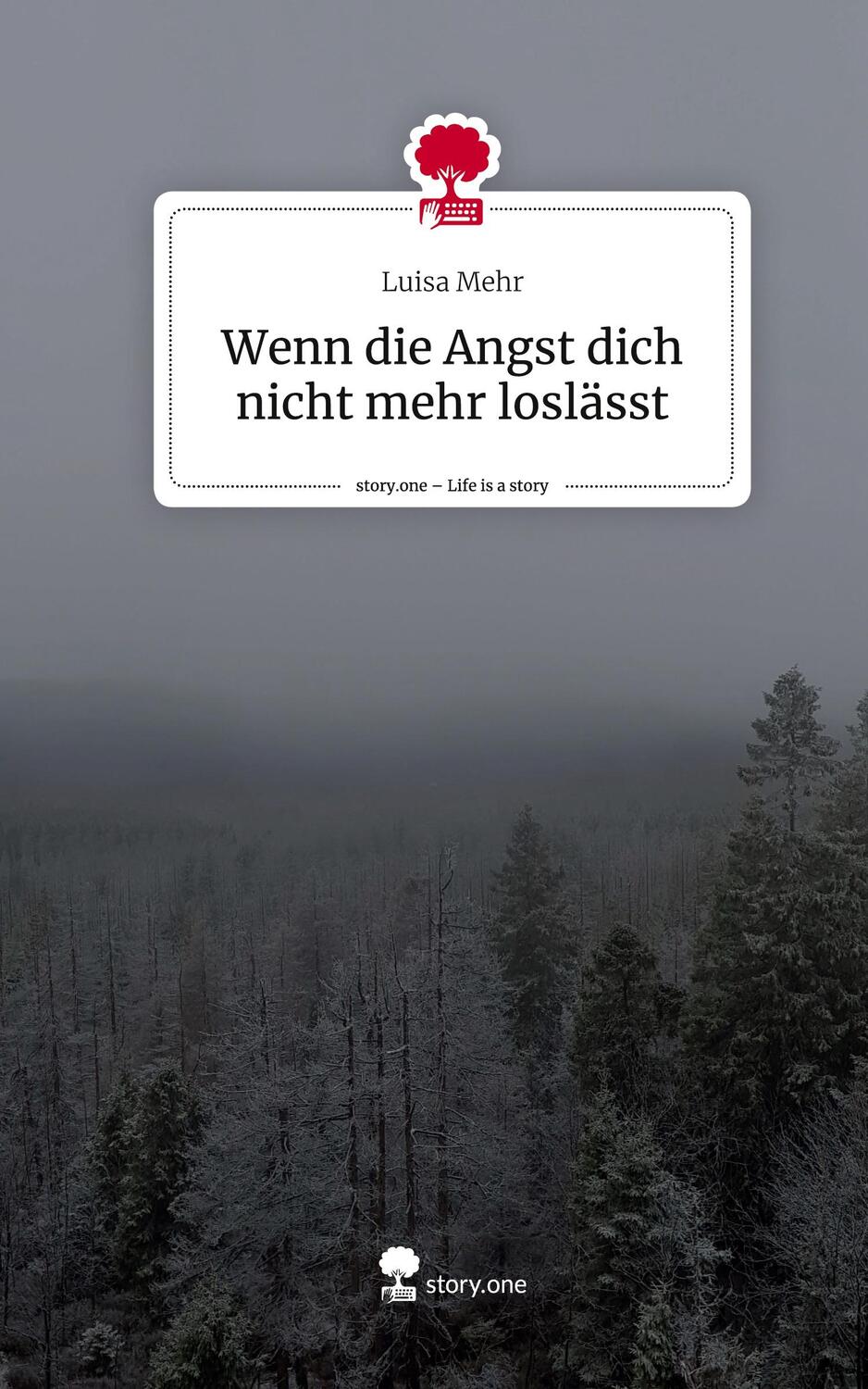 Cover: 9783711536914 | Wenn die Angst dich nicht mehr loslässt. Life is a Story - story.one