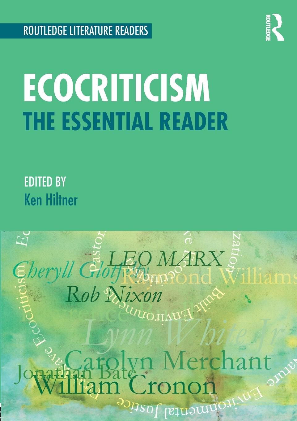 Cover: 9780415508605 | Ecocriticism | The Essential Reader | Ken Hiltner | Taschenbuch | 2014