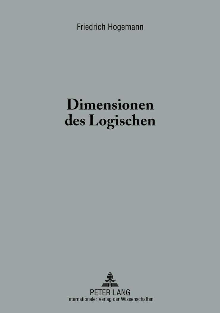 Cover: 9783631621882 | Dimensionen des Logischen | Eine hermeneutische Untersuchung | Buch