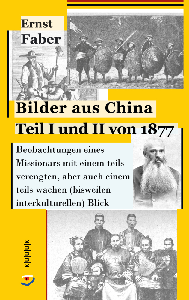 Cover: 9783962900380 | Bilder aus China Teil I und II von 1877 | Ernst Faber | Taschenbuch