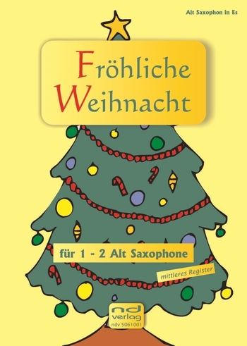 Cover: 9790502880026 | Fröhliche Weihnacht für 1-2 Altsaxophone (mit Texten und Akkorden)...