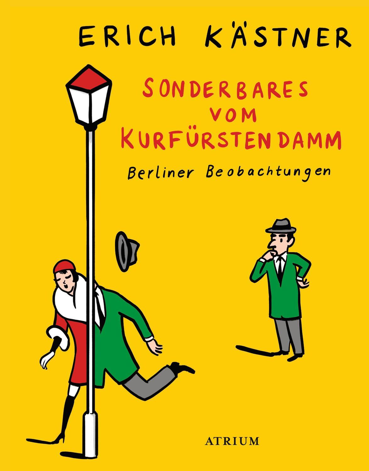 Cover: 9783855354139 | Sonderbares vom Kurfürstendamm | Berliner Beobachtungen | Kästner