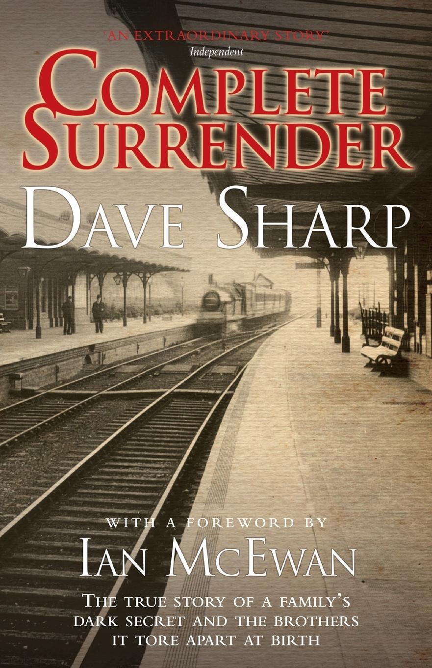 Cover: 9781844547678 | Complete Surrender - The True Story of a Family's Dark Secret and...