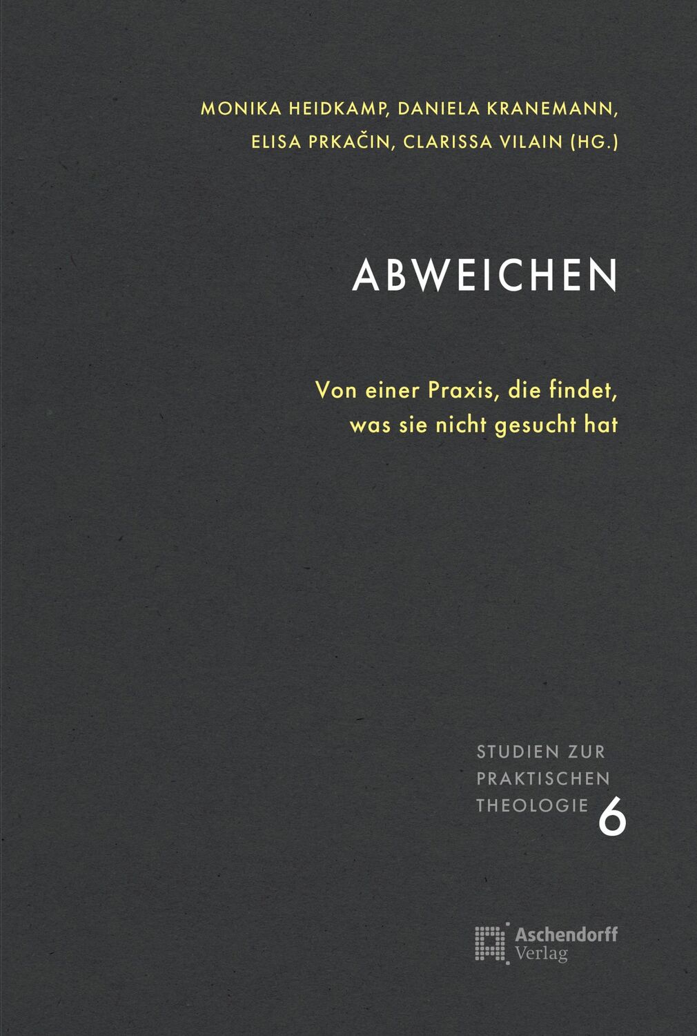 Cover: 9783402151976 | Abweichen | Von einer Praxis, die findet, was sie nicht gesucht hat