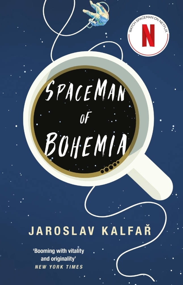 Cover: 9781473639997 | Spaceman of Bohemia: SOON TO BE A MAJOR NETFLIX FILM | Jaroslav Kalfar