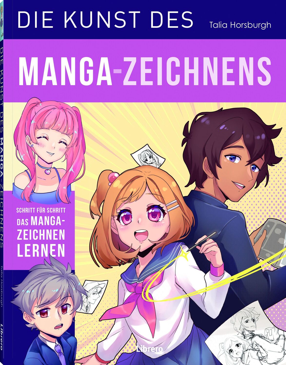 Cover: 9789463599184 | Die Kunst des Manga-Zeichnens | Talia Horsburgh | Taschenbuch | 144 S.