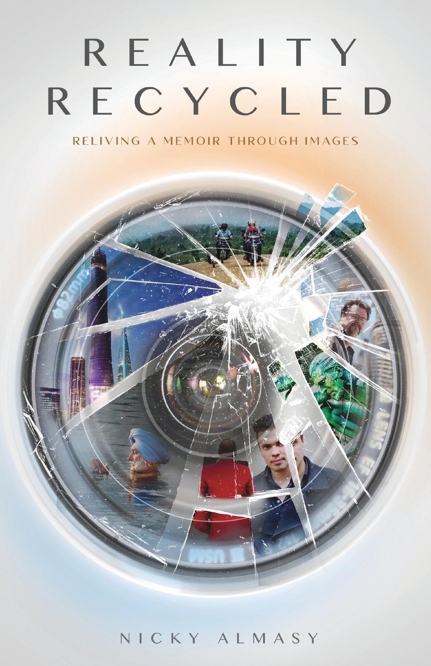 Cover: 9789888843091 | Reality Recycled | Reliving a memoir through images | Nicky Almasy