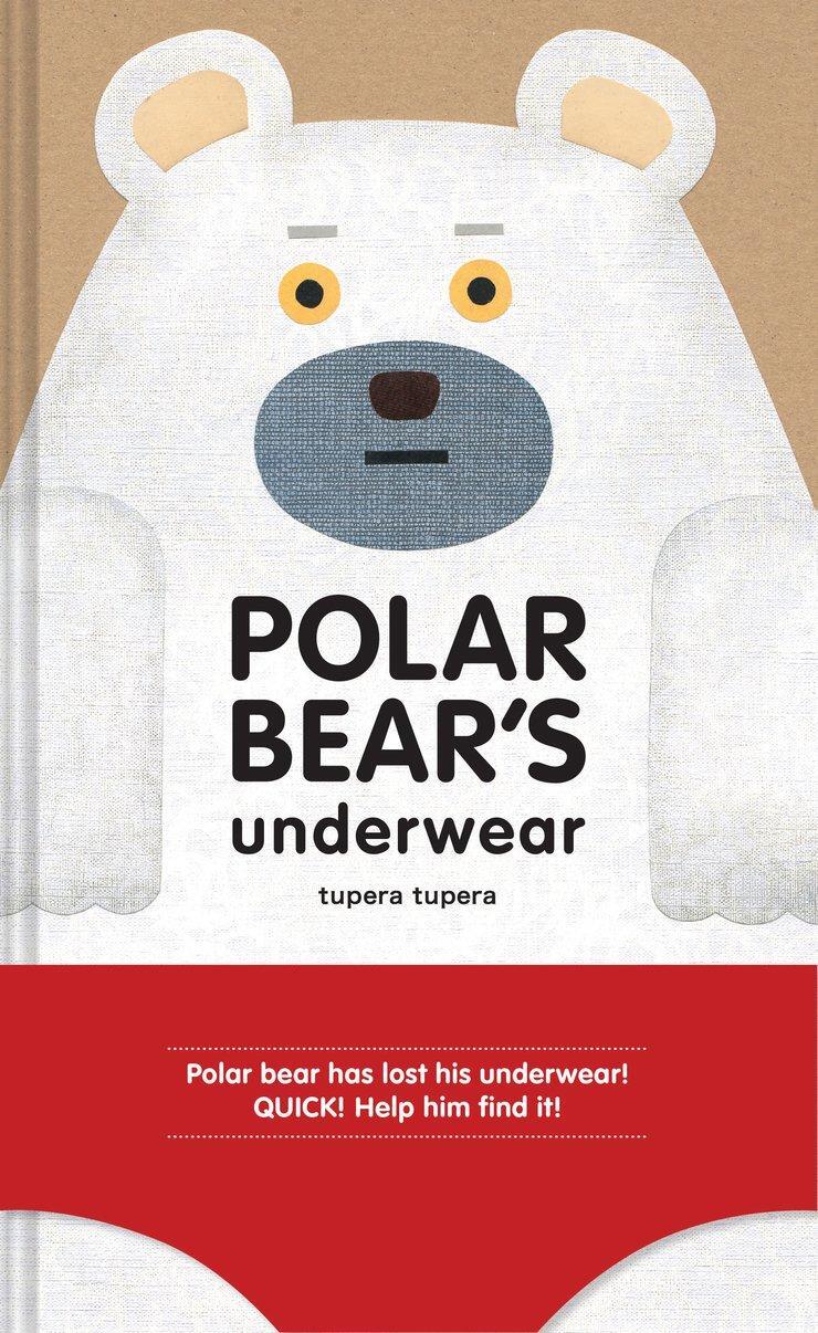 Cover: 9781452141992 | Polar Bear's Underwear | Tupera Tupera | Buch | Gebunden | Englisch
