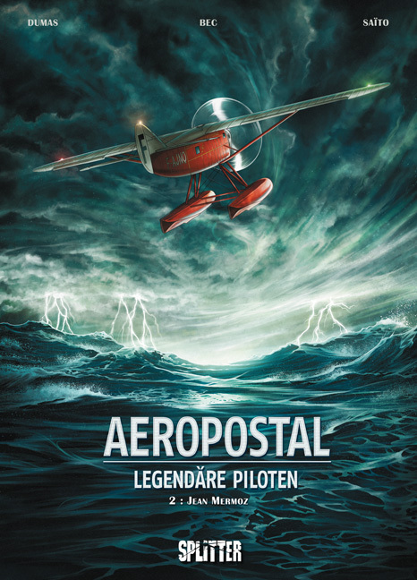 Cover: 9783958391208 | Aeropostal Legendäre Piloten - Jean Mermoz | Christophe Bec (u. a.)