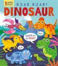 Cover: 9781912756780 | Roar! Roar! Dinosaur | Becky Davies | Buch | 2020 | EAN 9781912756780