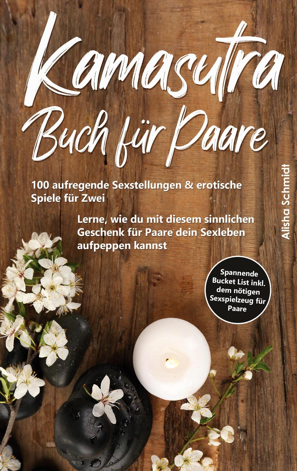Cover: 9783752684803 | Kamasutra Buch für Paare | Alisha Schmidt | Taschenbuch