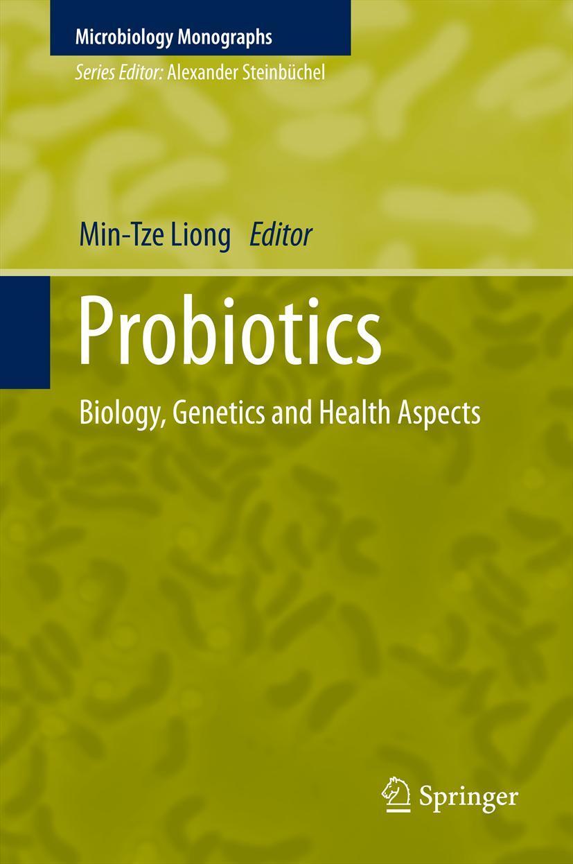 Cover: 9783642208379 | Probiotics | Biology, Genetics and Health Aspects | Min-Tze Liong | x