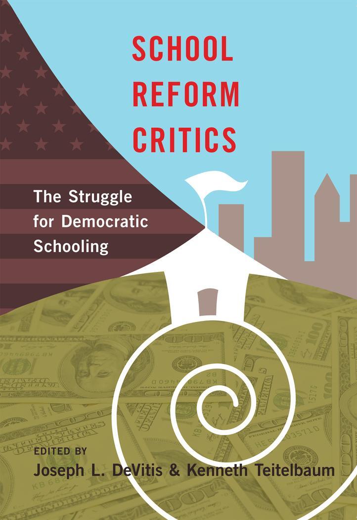 Cover: 9781433120398 | School Reform Critics | The Struggle for Democratic Schooling | Buch