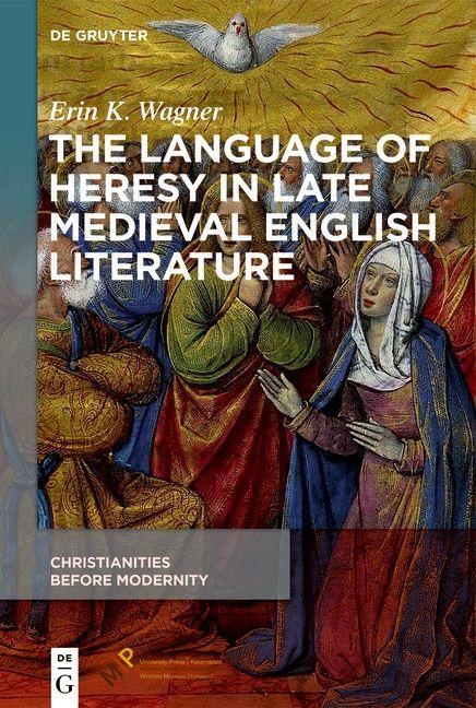 Cover: 9781501519239 | The Language of Heresy in Late Medieval English Literature | Wagner