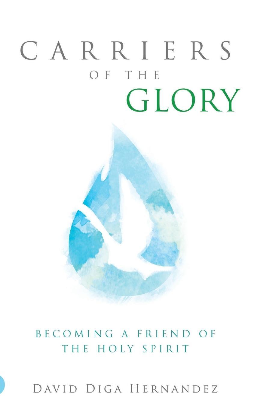 Cover: 9780768418873 | Carriers of the Glory | Becoming a Friend of the Holy Spirit | Buch