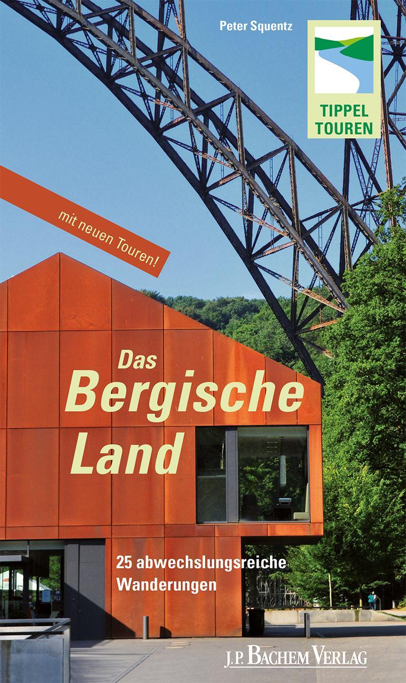 Cover: 9783761630297 | Das Bergische Land | 25 abwechslungsreiche Wanderungen | Peter Squentz