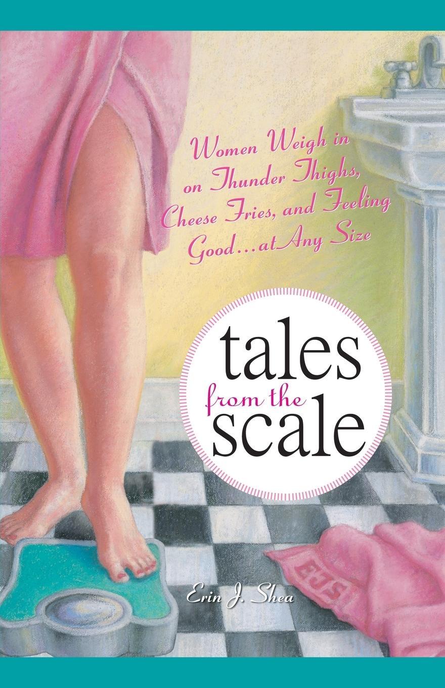 Cover: 9781593373283 | Tales from the Scale | Erin J. Shea | Taschenbuch | Paperback | 2005