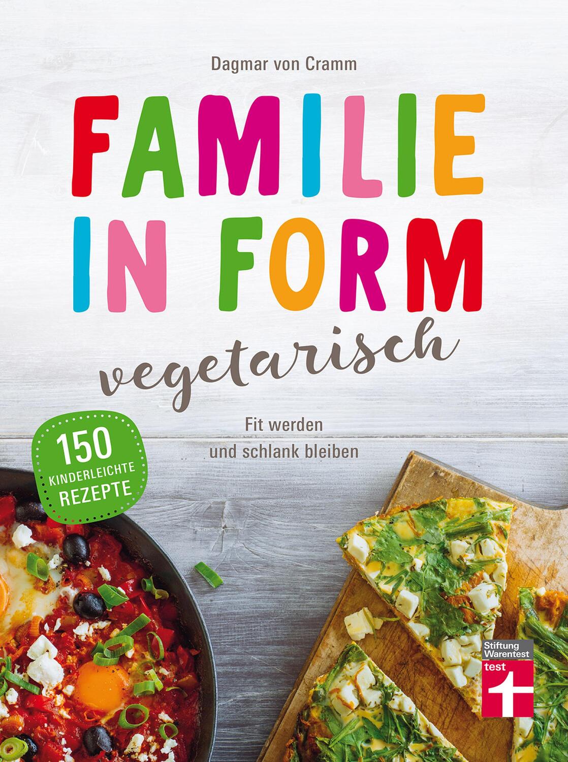 Cover: 9783868514490 | Familie in Form - vegetarisch | Fit werden und schlank bleiben | Cramm
