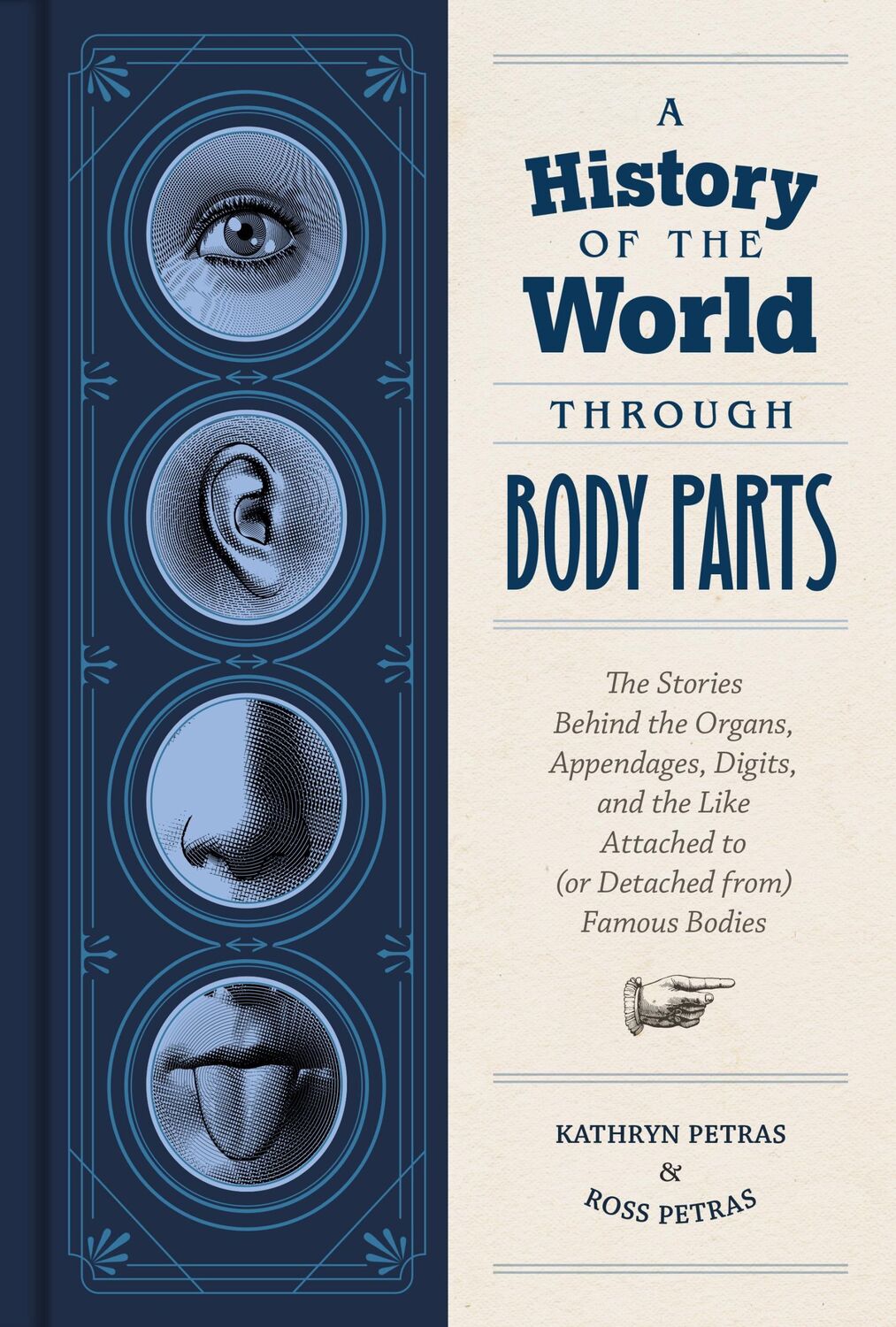 Cover: 9781797202846 | A History of the World Through Body Parts | Kathryn Petras (u. a.)