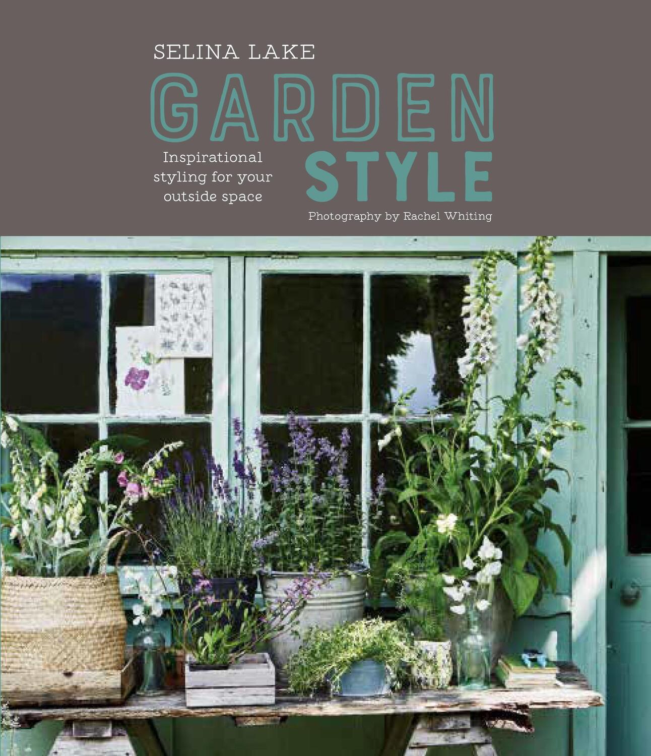 Cover: 9781849759250 | Selina Lake: Garden Style | Selina Lake | Buch | Gebunden | Englisch