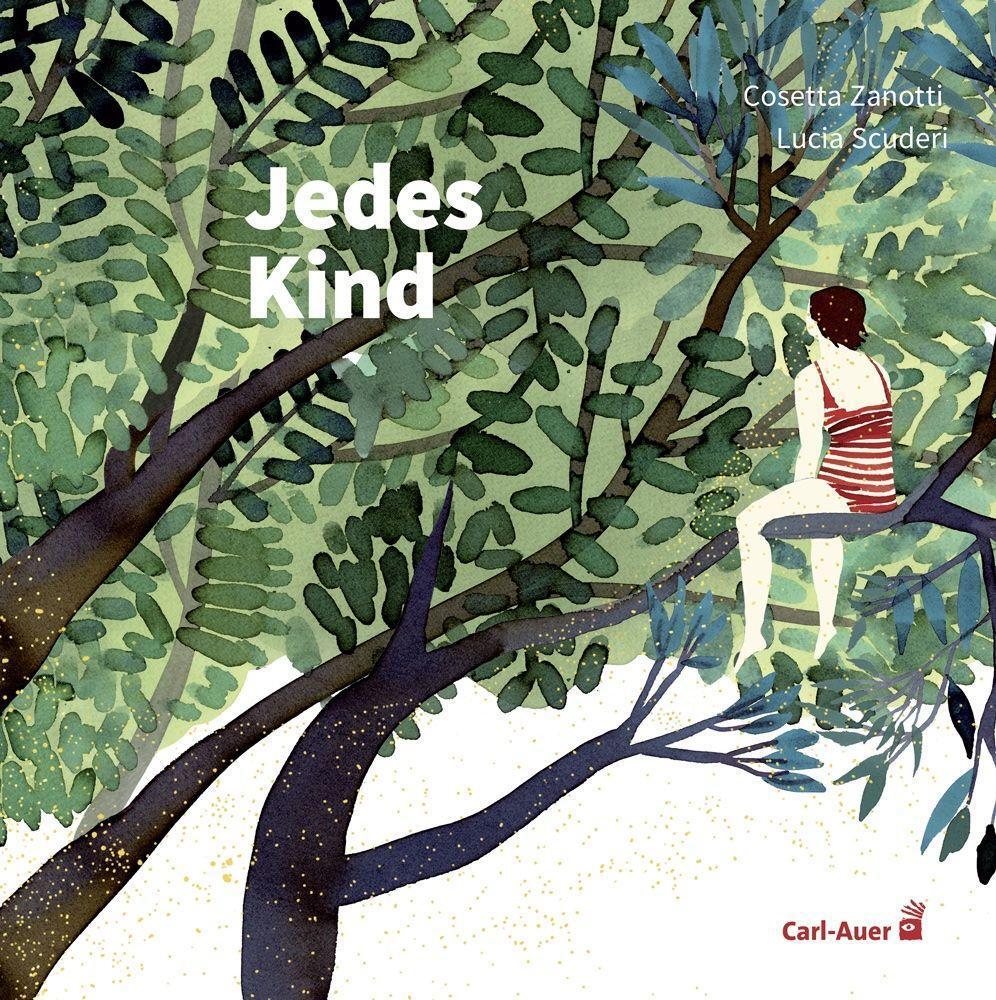 Cover: 9783968430393 | Jedes Kind | Cosetta Zanotti | Buch | Carl-Auer Kids | Deutsch | 2023