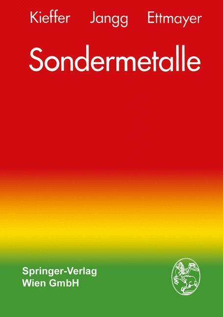 Cover: 9783709133880 | Sondermetalle | Metallurgie/Herstellung/Anwendung | Kieffer (u. a.)