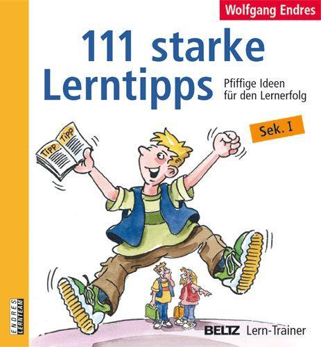Cover: 9783407380579 | 111 starke Lerntipps | Pfiffige Ideen für den Lernerfolg. Sek. I