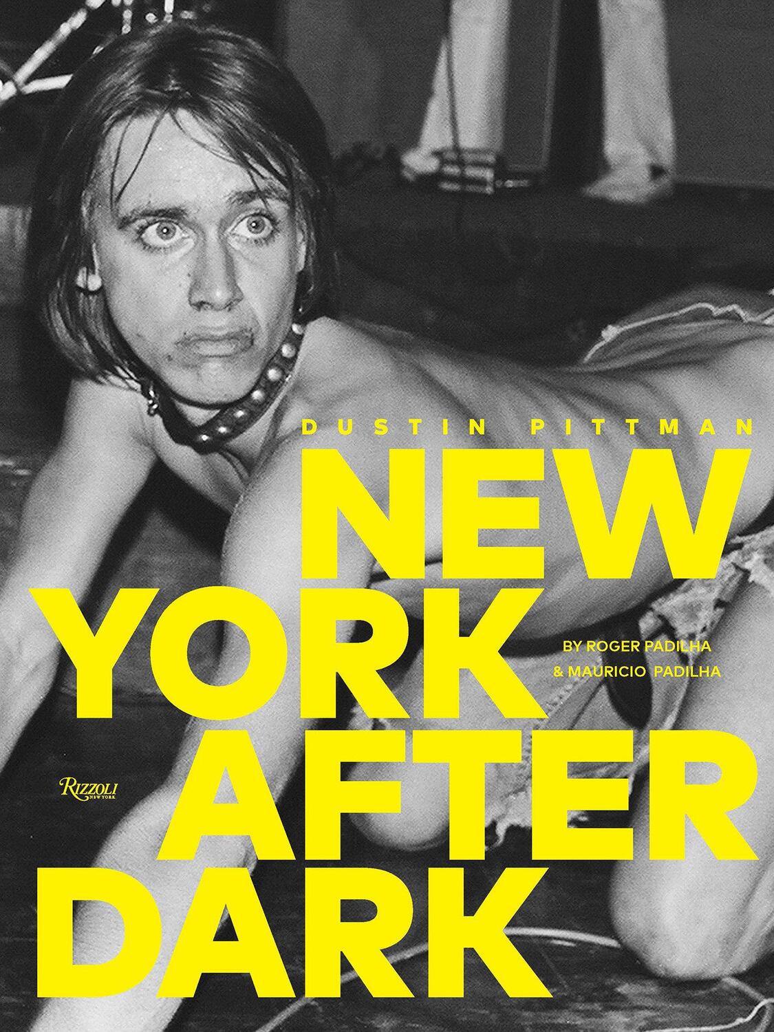 Cover: 9780847835263 | Dustin Pittman | New York After Dark | Roger Padilha (u. a.) | Buch