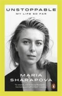 Cover: 9780141987521 | Sharapova, M: Unstoppable | My Life So Far | Maria Sharapova | Buch