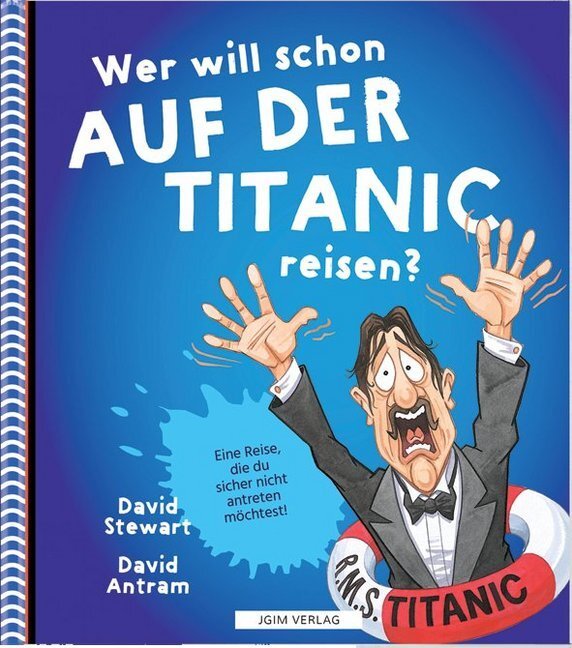 Cover: 9783950444667 | Wer will schon auf der Titanic reisen? | David Stewart | Buch | 2018
