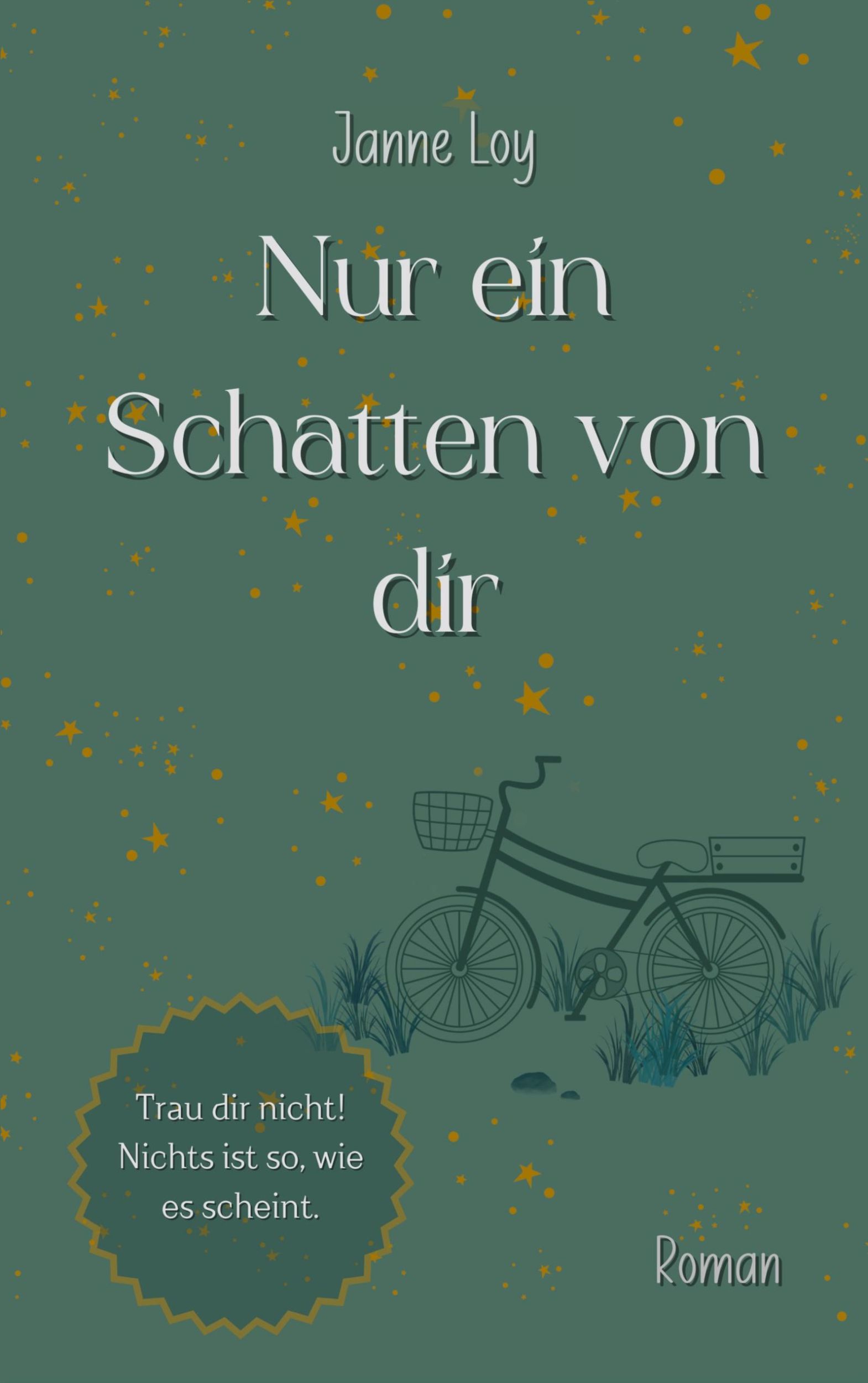 Cover: 9783758372803 | Nur ein Schatten von dir | Janne Loy | Taschenbuch | 354 S. | Deutsch