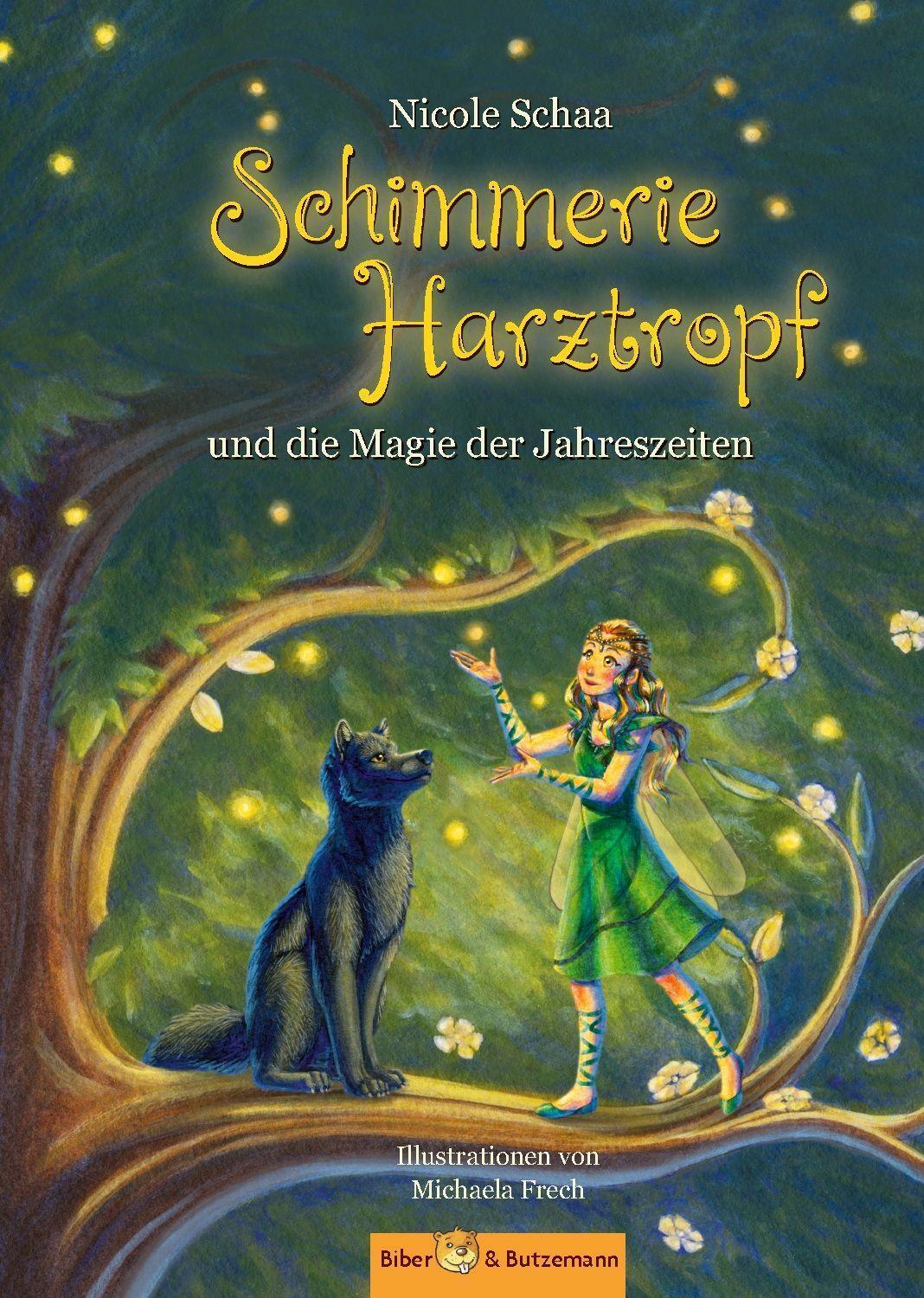 Cover: 9783959160940 | Schimmerie Harztropf und die Magie der Jahreszeiten | Nicole Schaa