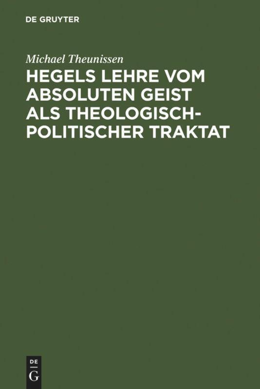 Cover: 9783110063530 | Hegels Lehre vom absoluten Geist als theologisch-politischer Traktat