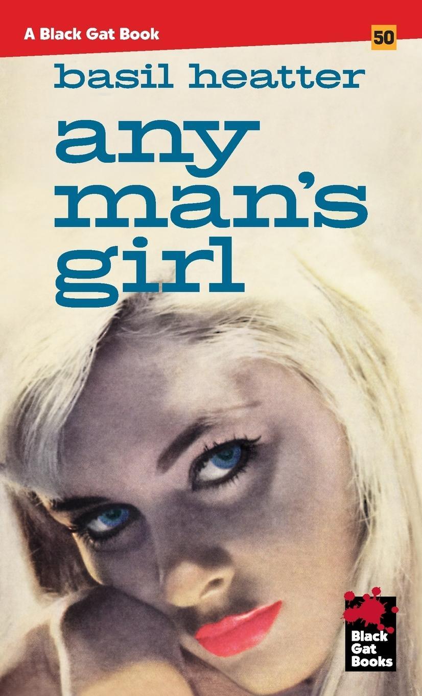 Cover: 9798886010596 | Any Man's Girl | Basil Heatter | Taschenbuch | Paperback | Englisch