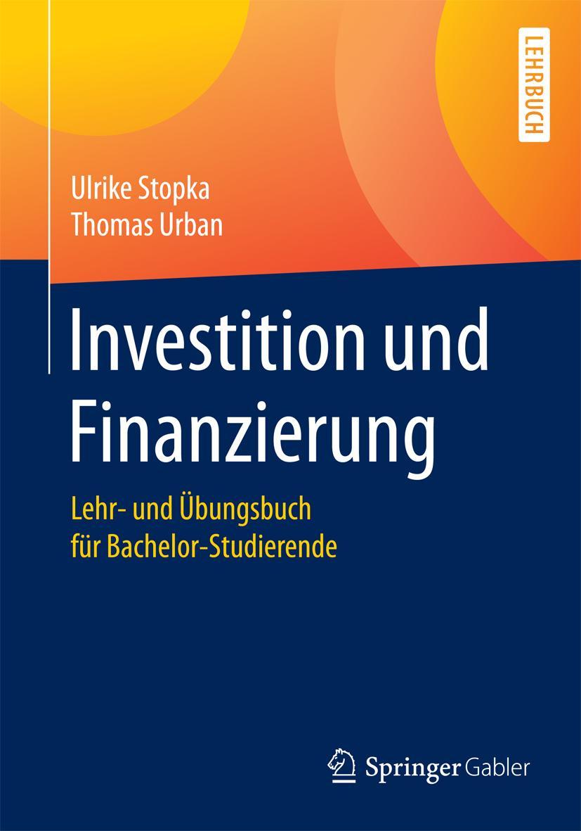 Cover: 9783642016912 | Investition und Finanzierung | Thomas Urban (u. a.) | Taschenbuch