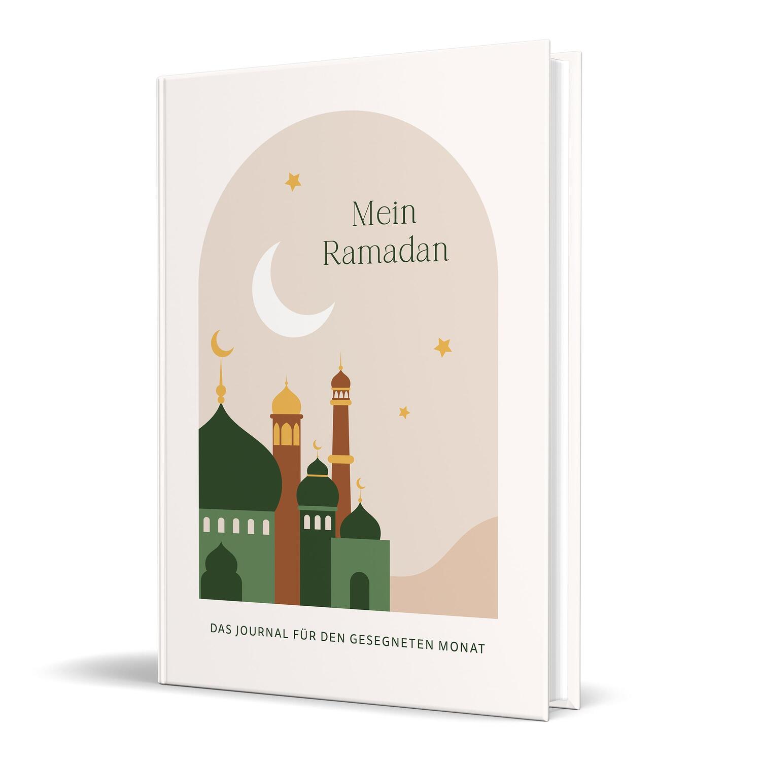 Cover: 9783960964070 | Mein Ramadan | Das Journal für den gesegneten Monat von Jennah Schott