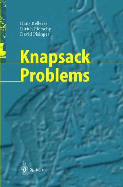 Cover: 9783540402862 | Knapsack Problems | Hans Kellerer (u. a.) | Buch | XX | Englisch