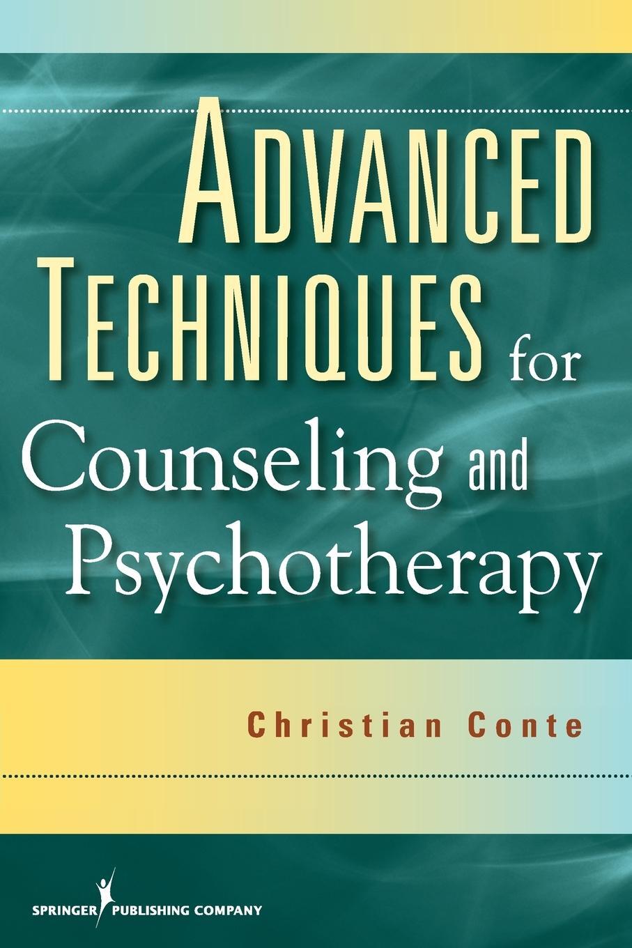 Cover: 9780826104502 | Advanced Techniques for Counseling and Psychotherapy | Christian Conte