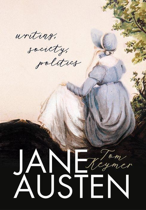 Cover: 9780198861904 | Jane Austen | Writing, Society, Politics | Tom Keymer | Buch | 2020