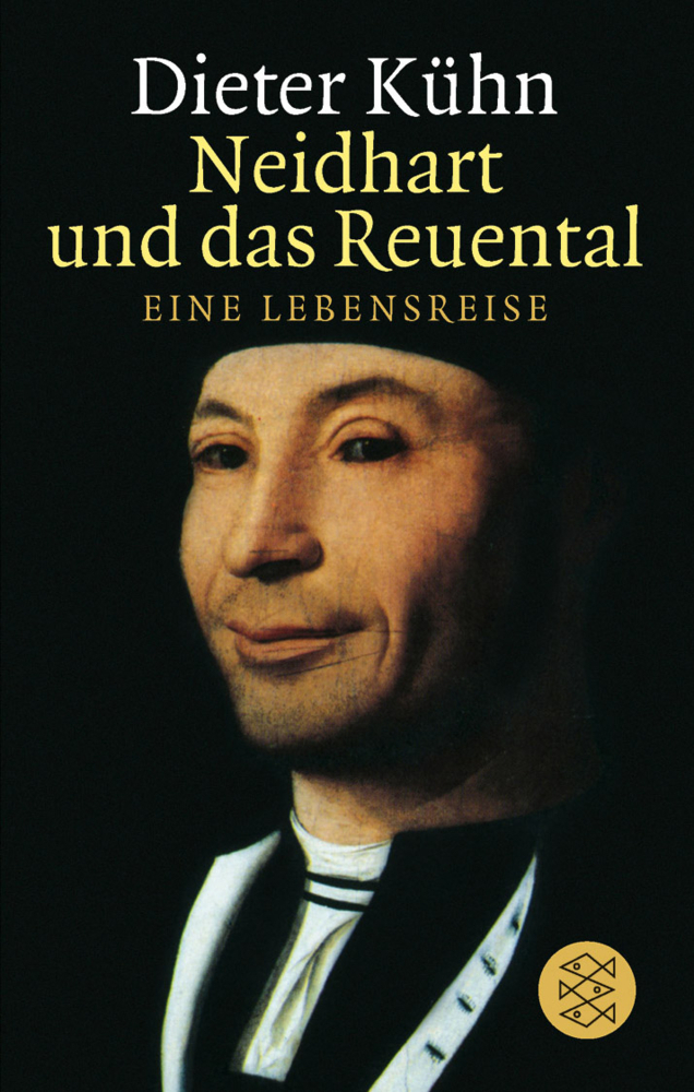 Cover: 9783596133352 | Neidhart und das Reuental | Eine Lebensreise | Dieter Kühn | Buch