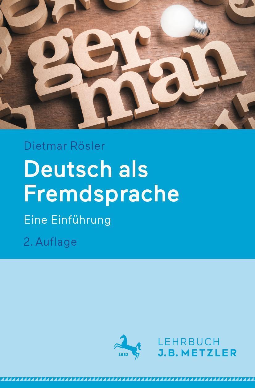 Cover: 9783476058621 | Deutsch als Fremdsprache | Eine Einführung | Dietmar Rösler | Buch